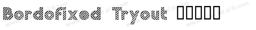 Bordofixed Tryout字体转换